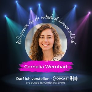 Read more about the article Podcast #25: Darf ich vorstellen – Podcast: Cornelia Wernhart